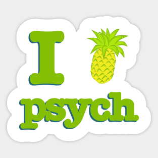 Psych I Love Psych Sticker